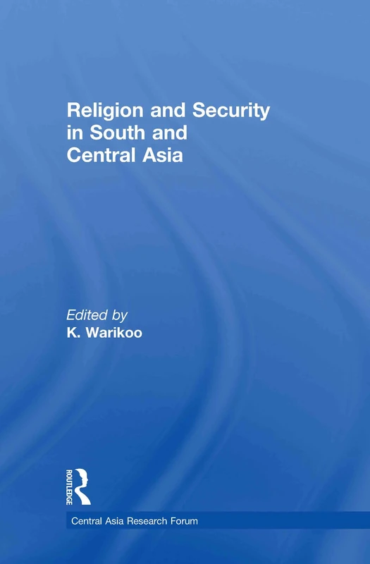 Routledge - Religion and Security in South and Central Asia