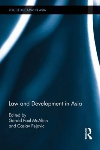 Law and Development in Asia (Routledge Law in Asia)