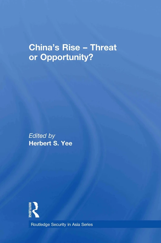 Routledge China's Rise - Threat or Opportunity? Book