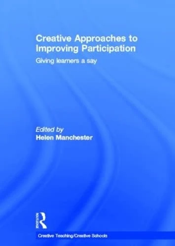 Routledge Creative Approaches to Improving Participation Book