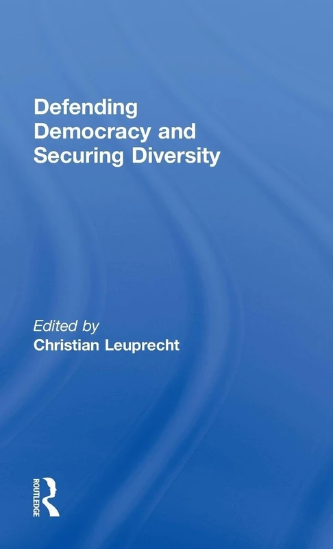 Routledge - Defending Democracy and Securing Diversity Book