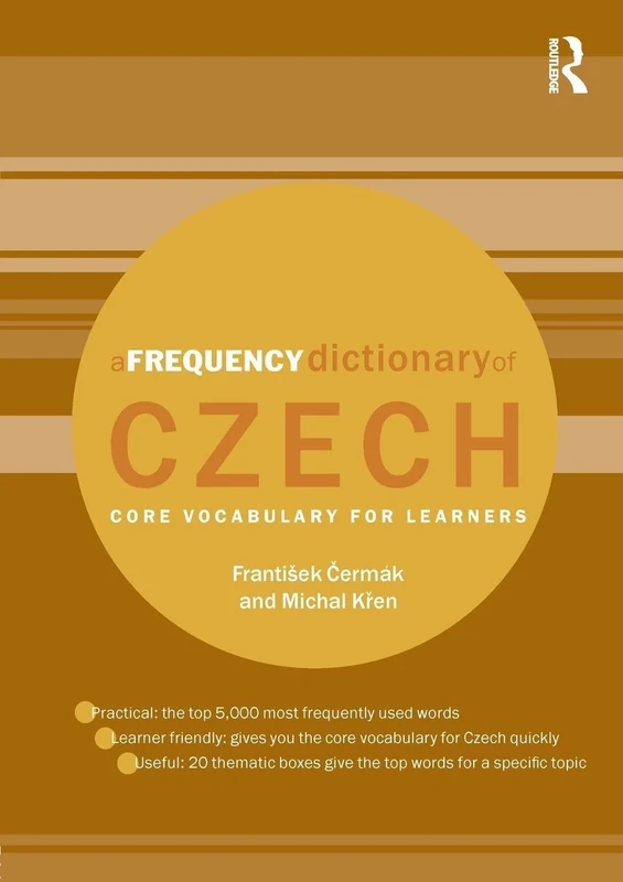 A Frequency Dictionary of Czech: Core Vocabulary for Learners (Routledge Frequency Dictionaries)