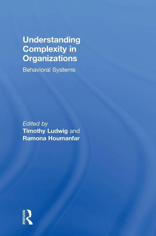 Understanding Complexity in Organizations: Behavioral Systems