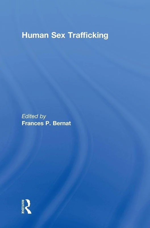 Human Sex Trafficking - Routledge - Social Science Study