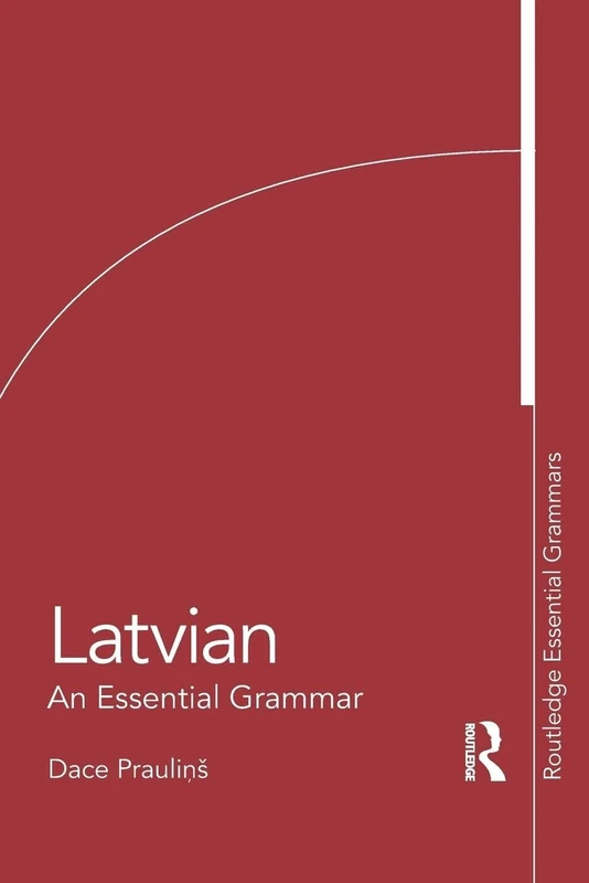 Latvian: An Essential Grammar (Routledge Essential Grammars)