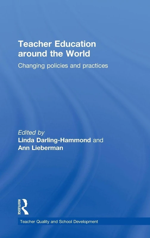 Routledge Teacher Education Around the World Book