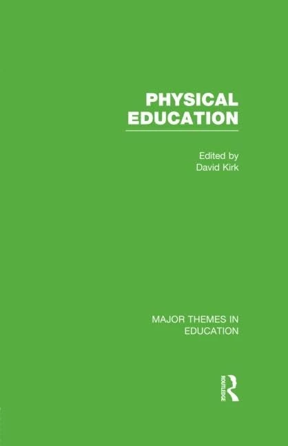 Physical Education (Major Themes in Education)