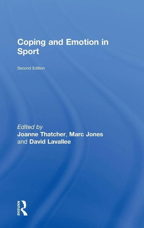 Coping and Emotion in Sport: Second Edition