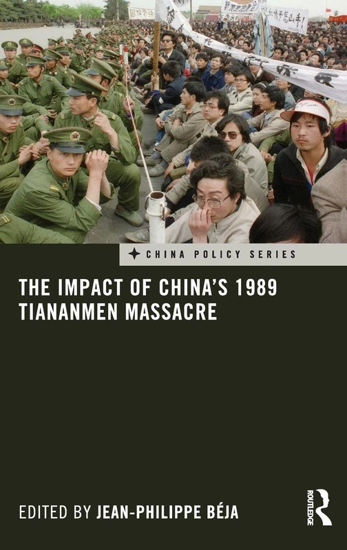 The Impact of China's 1989 Tiananmen Massacre (China Policy Series)