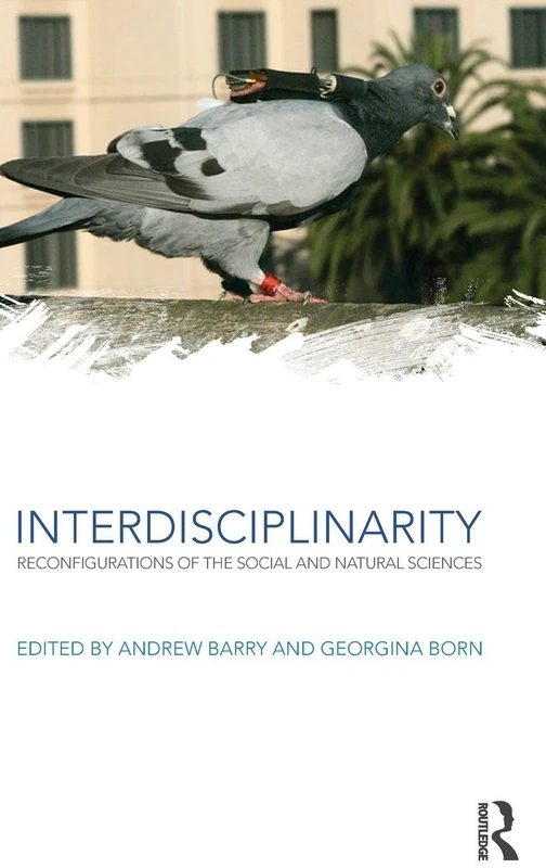 Routledge Interdisciplinarity: Reconfigurations of Science