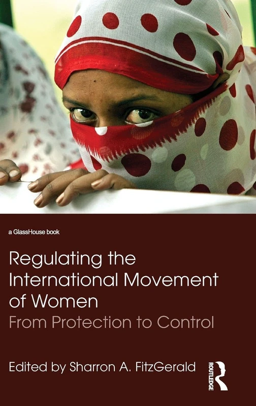 Routledge Regulating the International Movement of Women - Image 1