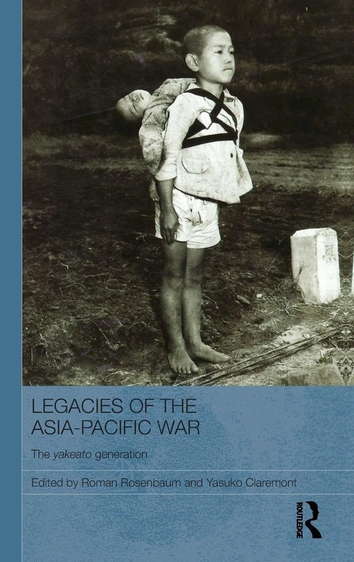 Routledge Legacies of the Asia-Pacific War Book