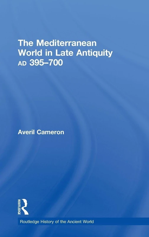 Routledge The Mediterranean World in Late Antiquity AD 395-700
