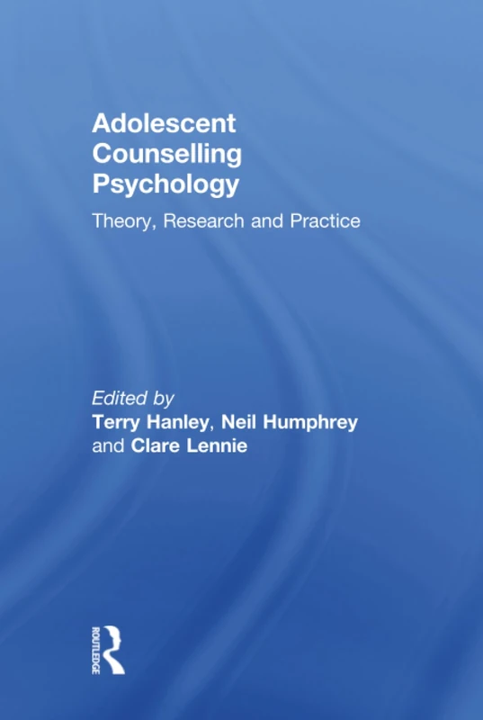 Adolescent Counselling Psychology: Theory, Research and Practice