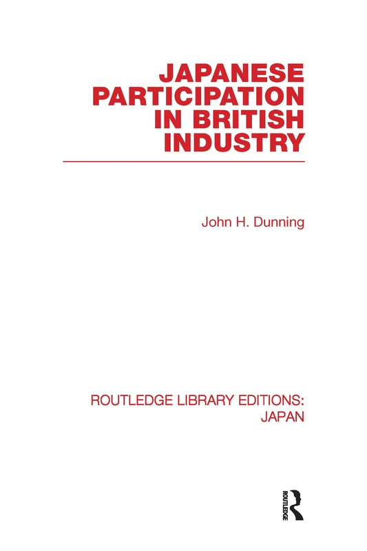 Routledge Japanese Participation in British Industry Book
