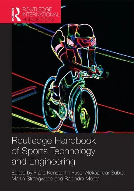 Routledge Handbook of Sports Technology and Engineering (Routledge International Handbooks)