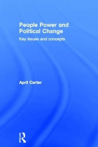People Power and Political Change: Key Issues and Concepts