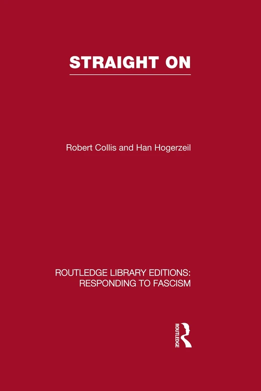 Straight On (RLE Responding to Fascism) (Routledge Library Editions: Responding to Fascism) - Image 1