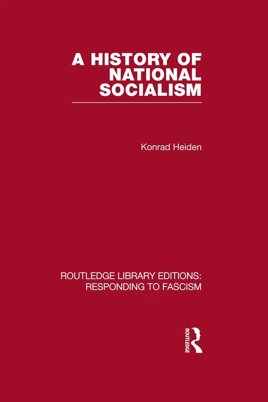 A History of National Socialism (RLE Responding to Fascism) (Routledge Library Editions)