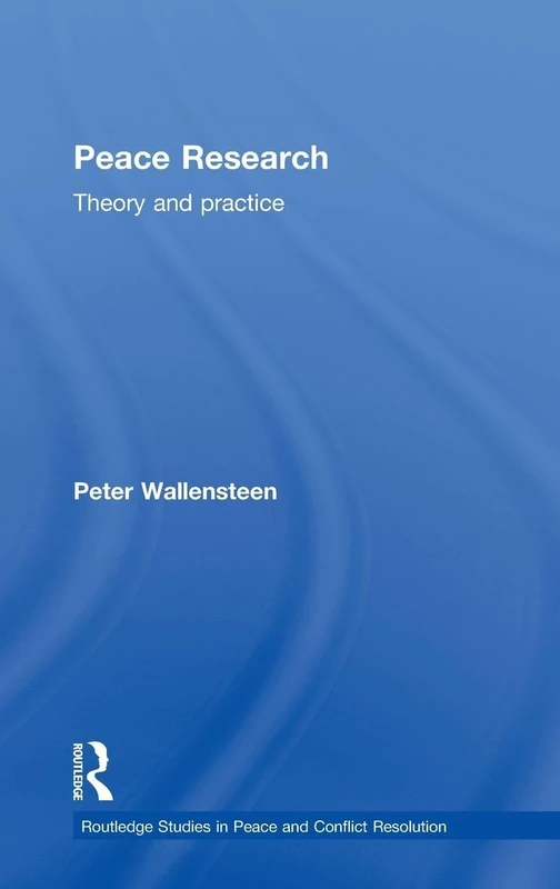 Routledge Peace Research: Theory and Practice Book