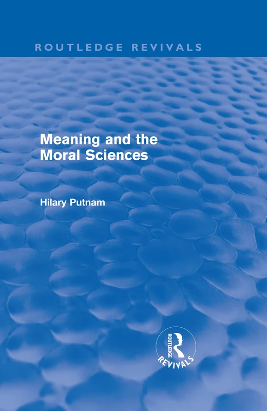 Routledge Meaning and the Moral Sciences - Philosophy Book