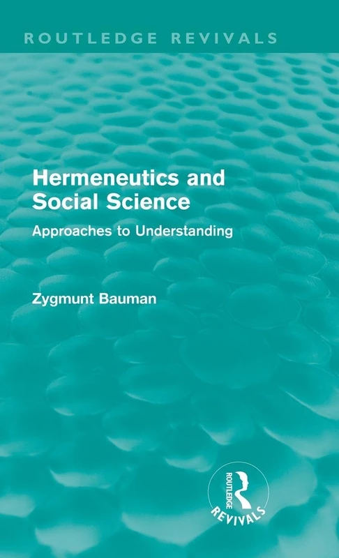 Routledge Hermeneutics and Social Science - Routledge Revivals