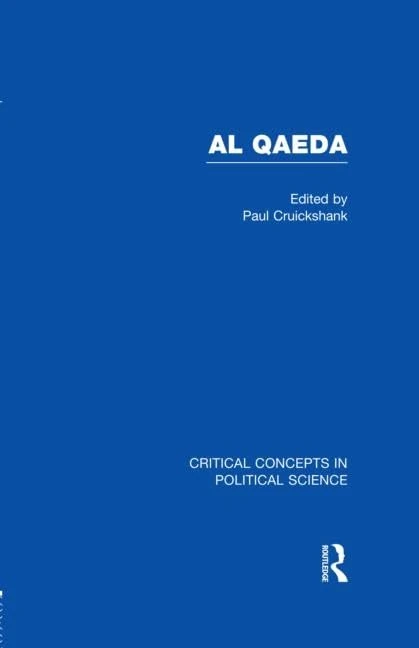 Al Qaeda (Critical Concepts in Political Science)