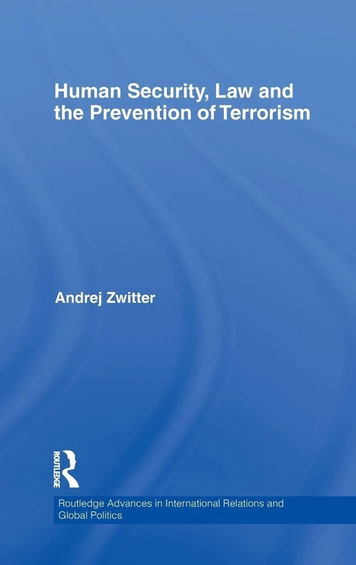 Routledge Human Security, Law and the Prevention of Terrorism