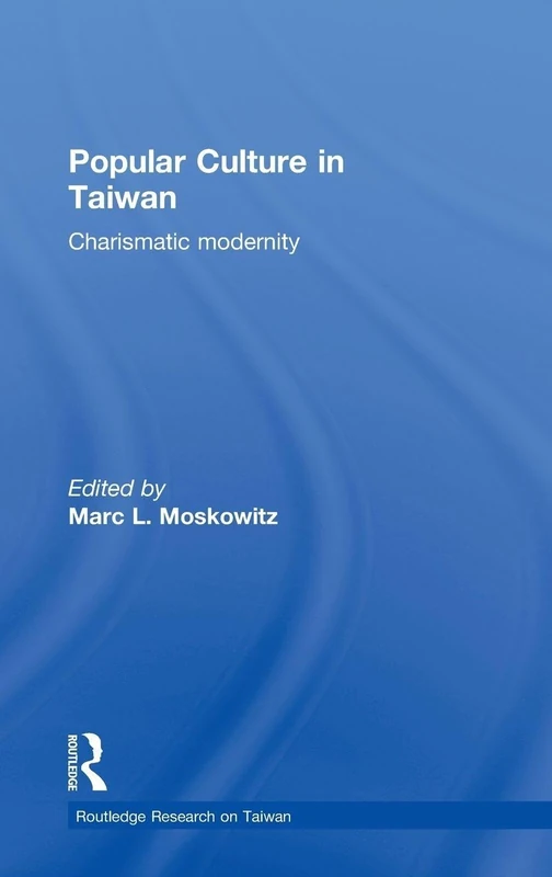 Routledge Popular Culture in Taiwan: Charismatic Modernity 03