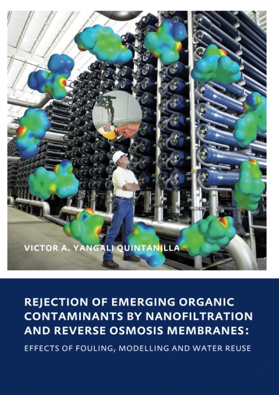 Rejection of Emerging Organic Contaminants by Nanofiltration and Reverse Osmosis Membranes: Effects of Fouling, Modelling and Water Reuse