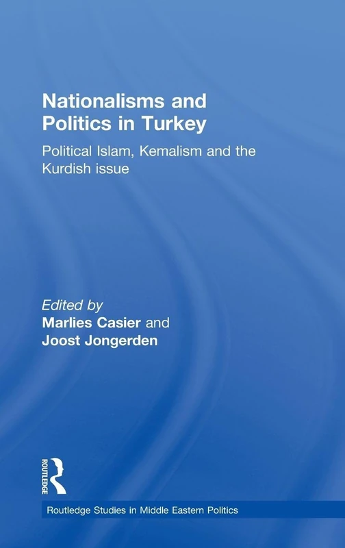 Routledge Nationalisms and Politics in Turkey - Academic Book