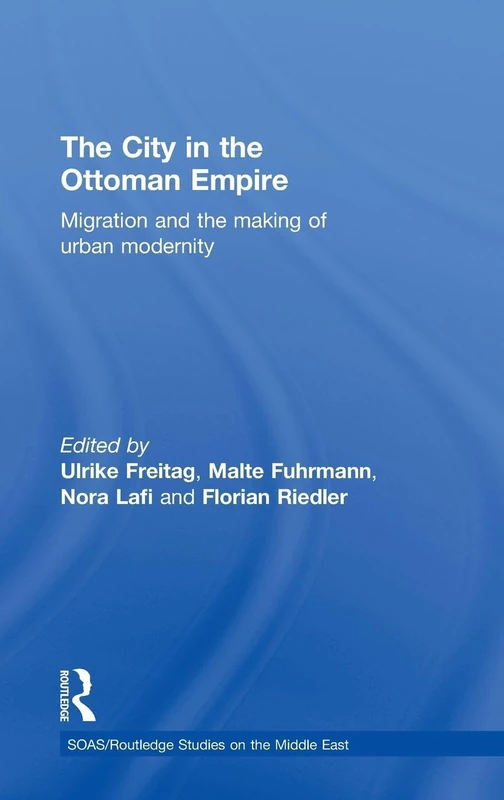 Routledge - The City in the Ottoman Empire History Book