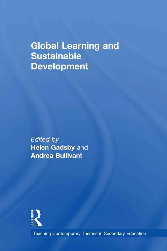 Global Learning and Sustainable Development (Teaching contemporary themes in secondary education)