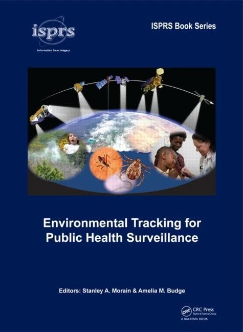 Environmental Tracking for Public Health Surveillance (ISPRS Book Series)