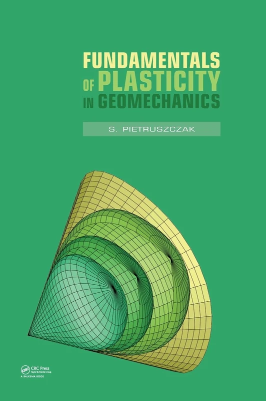 Fundamentals of Plasticity in Geomechanics