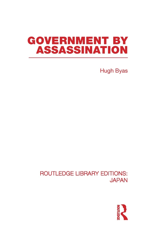Government by Assassination (Routledge Library Editions: Japan)