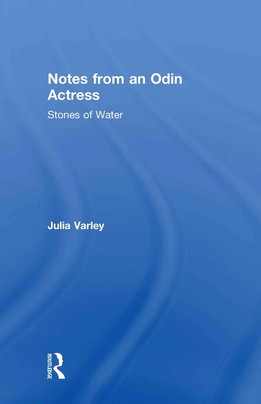Notes From An Odin Actress: Stones of Water