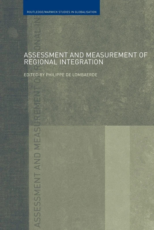 Assessment and Measurement of Regional Integration (Routledge Studies in Globalisation)