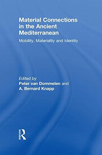 Routledge - Material Connections in the Ancient Mediterranean