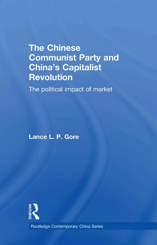 Routledge - The Chinese Communist Party and China's Capitalist Revolution - Image 1