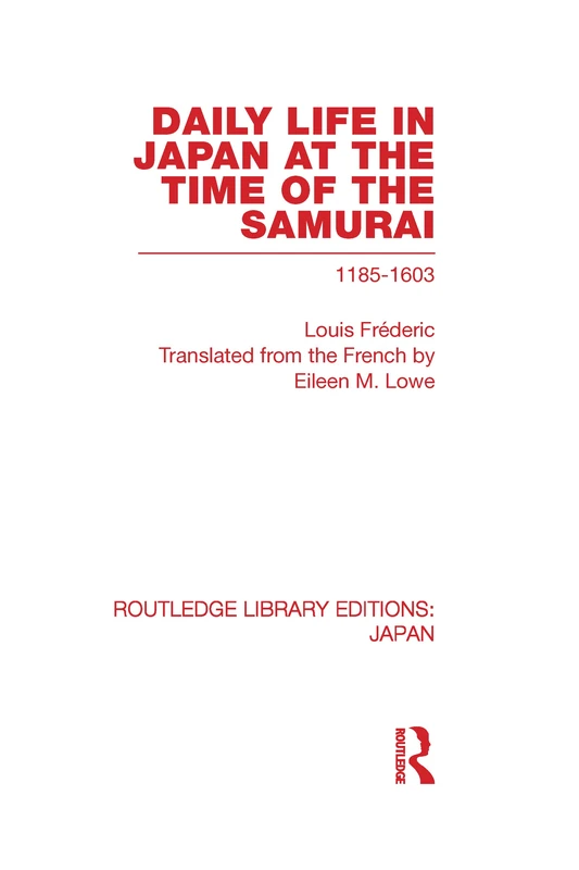 Routledge Daily Life in Japan: At The Time of the Samurai