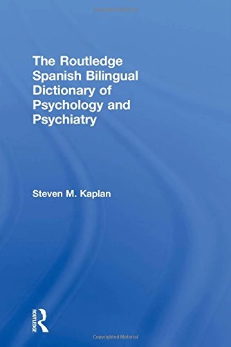 The Routledge Spanish Bilingual Dictionary of Psychology and Psychiatry