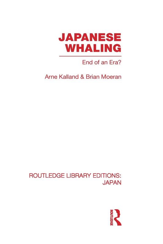 Routledge Japanese Whaling?: End of an Era - Anthropology Book