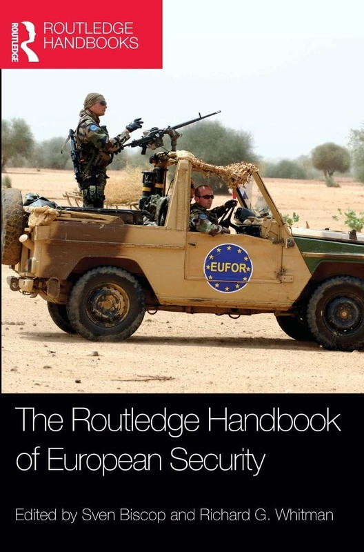 The Routledge Handbook of European Security (Routledge Handbooks (Hardcover))