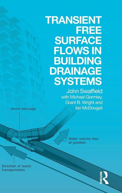 Transient Free Surface Flows in Building Drainage Systems