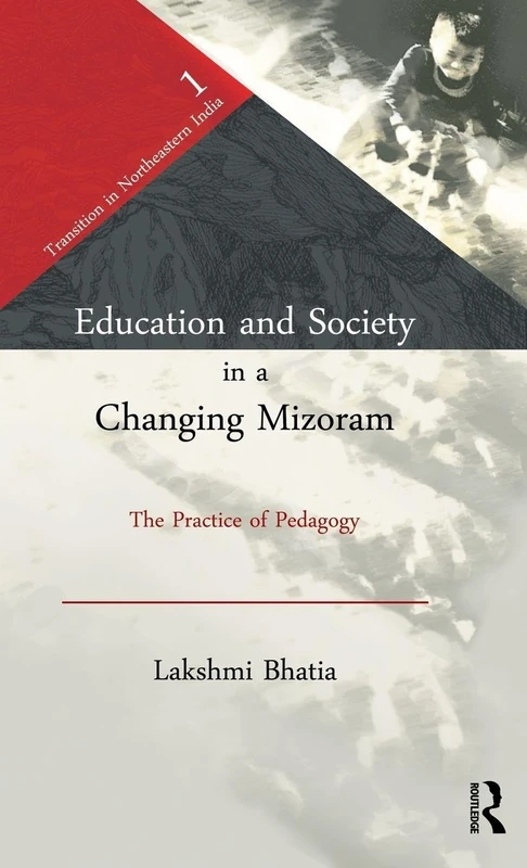 Routledge Education and Society in a Changing Mizoram Book