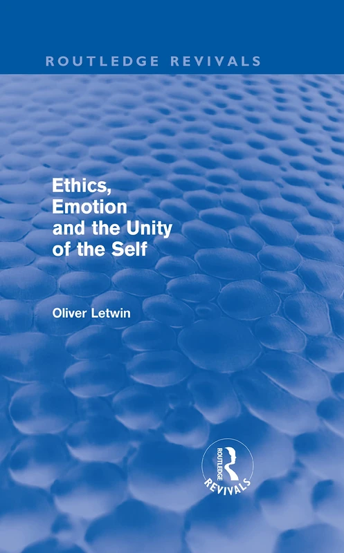 Routledge Ethics, Emotion and the Unity of the Self - Book