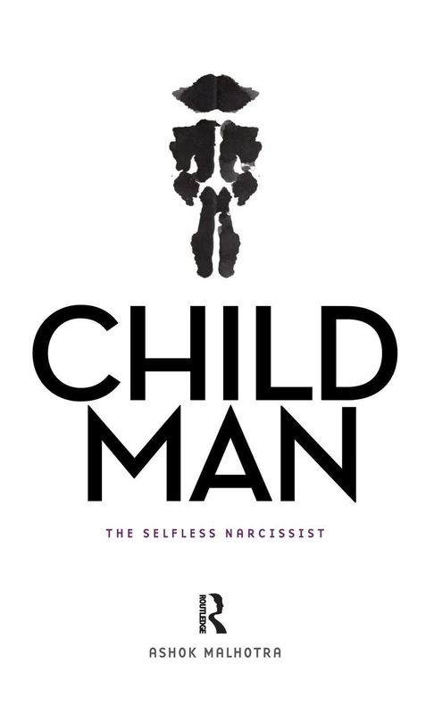 Child Man: The Selfless Narcissist