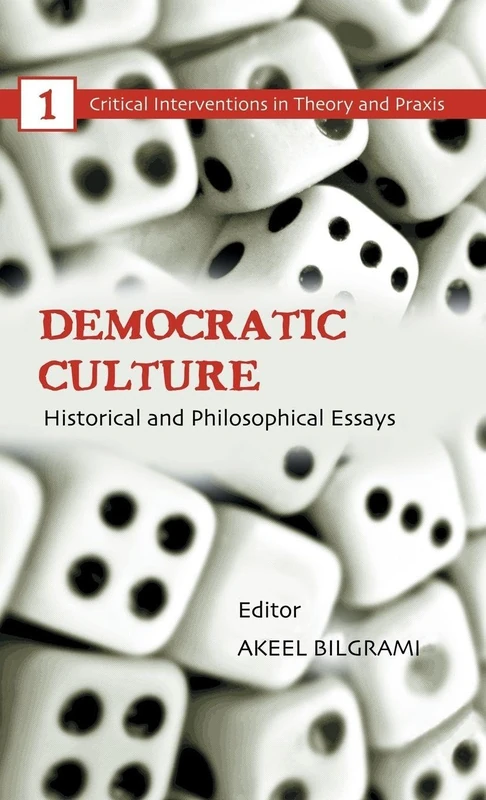 Routledge Democratic Culture: Historical and Philosophical Essays