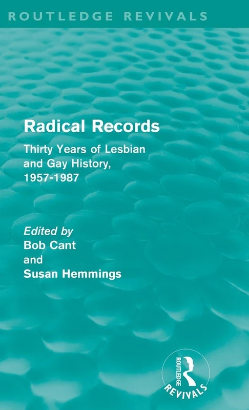 Routledge Radical Records: Thirty Years of Lesbian and Gay History
